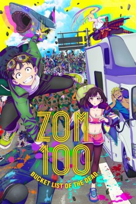 Zom 100: Zombie ni Naru Made ni Shitai 100 no Koto [12/12] (2023) Sub ITA Streaming