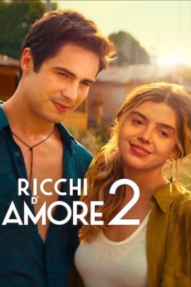 Ricchi d’amore 2 (2023) Streaming