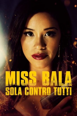 Miss Bala - Sola contro tutti (2019) Streaming