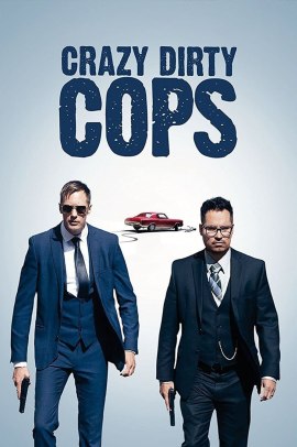 Crazy Dirty Cops (2016) ITA Streaming