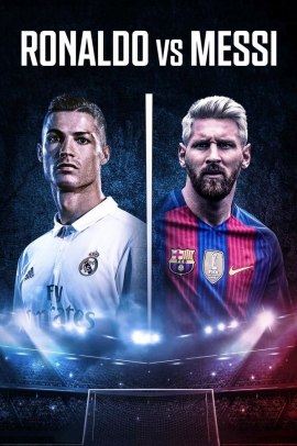 Ronaldo vs Messi: scontro tra leggende (2017) Sub ITA Streaming
