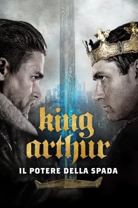 King Arthur - Il potere della spada (2017) ITA Streaming