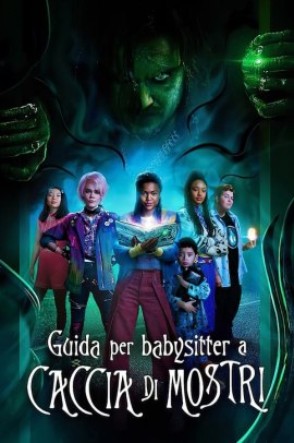 Guida per babysitter a caccia di mostri (2020) Streaming