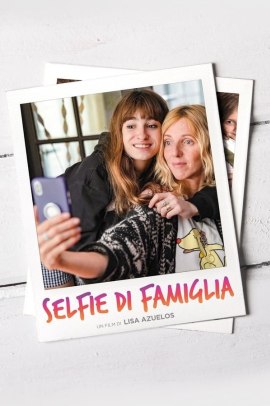 Selfie di famiglia (2019) ITA Streaming