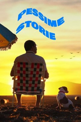 Pessime storie (2021) Streaming