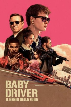 Baby Driver - Il Genio Della Fuga (2017) ITA Streaming