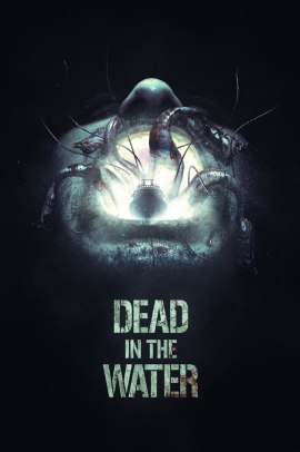 Dead in the Water (2018) Streaming