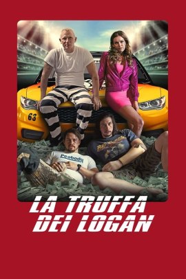 La truffa dei Logan (2017) Streaming ITA