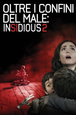 Insidious 2 - Oltre i confini del male (2013)ITA Streaming