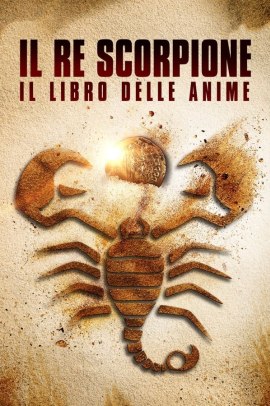 Il Re Scorpione - Il libro delle anime (2018) Streaming