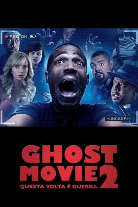 Ghost Movie 2 - Questa volta è guerra (2014) ITA Streaming