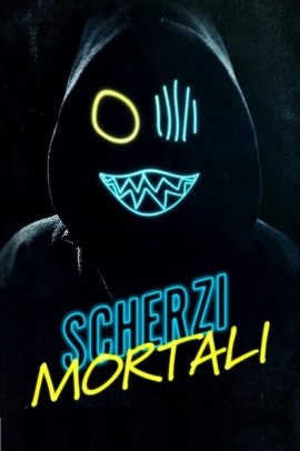 Scherzi mortali (2020) Streaming