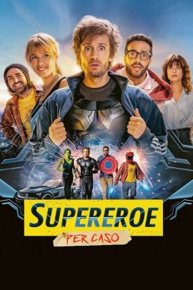 Supereroe per caso (2021) Streaming