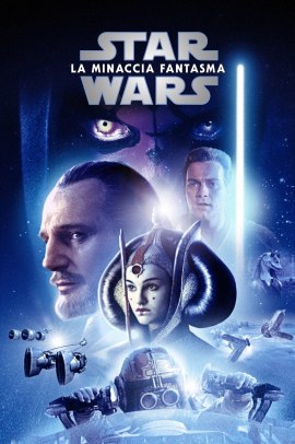 Star Wars – Episodio I – La minaccia fantasma (1999) ITA Streaming