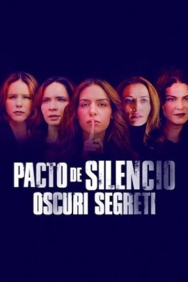 Pacto de silencio - Oscuri segreti 1 [18/18] ITA Streaming