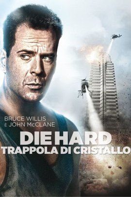 Die Hard - Trappola di cristallo (1988) Streaming ITA