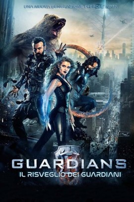 Guardians – Il risveglio dei guardiani (2017) ITA Streaming