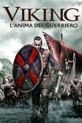 Viking: L’anima del guerriero (2019) ITA Streaming