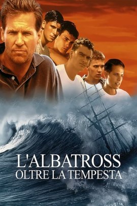 L'Albatross - Oltre la tempesta (1996) Streaming ITA