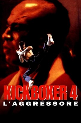 Kickboxer 4 - L'aggressore (1994) ITA Streaming