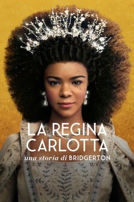 La regina Carlotta - Una storia di Bridgerton [6/6] ITA Streaming