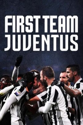First Team: Juventus [6/6] ITA Streaming