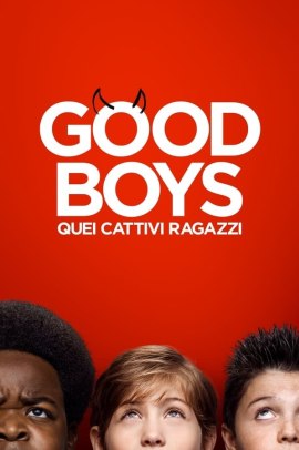 Good Boys - Quei cattivi ragazzi (2019) ITAStreaming