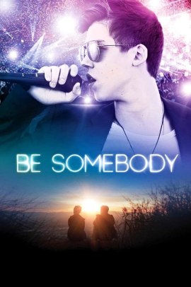 Be Somebody (2016) Streaming