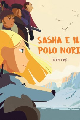 Sasha e il Polo Nord (2017) Streaming ITA