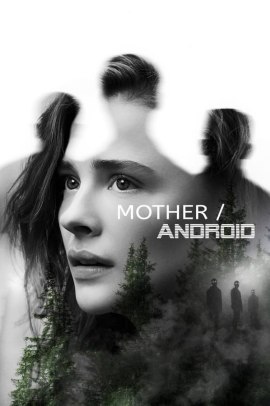 Mother/Android (2021) Streaming
