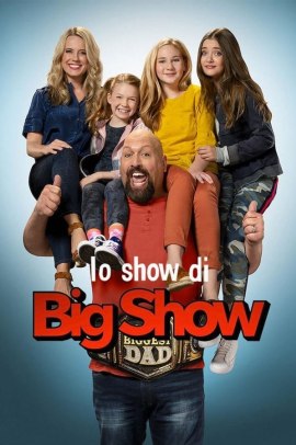 The Big Show Show 1 [8/8] Ita Streaming