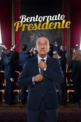 Bentornato Presidente (2019) Streaming ITA