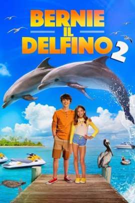 Bernie il delfino 2 (2019) Streaming