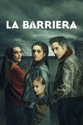 La barriera - La valla 1 [13/13] ITA Streaming