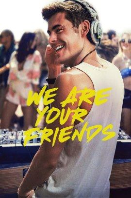 We Are Your Friends (2015) Streaming