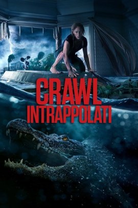 Crawl - Intrappolati (2019) ITA Streaming
