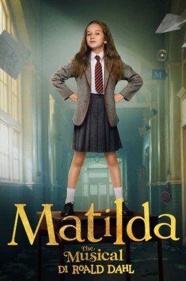 Matilda The Musical di Roald Dahl (2022) Streaming