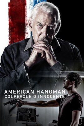 American Hangman – Colpevole o innocente (2019) Streaming
