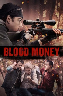 Blood Money - A qualsiasi costo (2017) Streaming