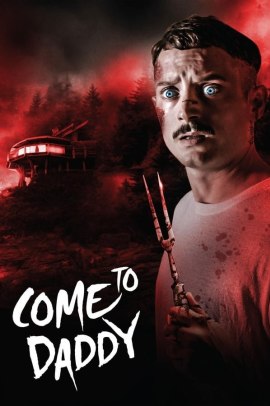 Come to Daddy (2019) Streaming