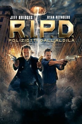 R.I.P.D. - Poliziotti dall'aldilà (2013) Streaming