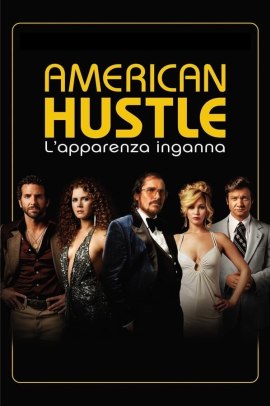 American Hustle - L'apparenza inganna (2013) Streaming ITA