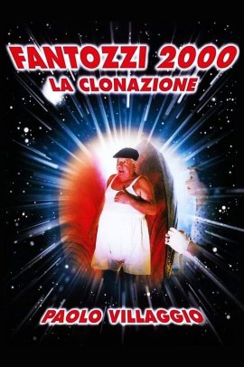 Fantozzi 2000 - La clonazione (1999) Streaming ITA