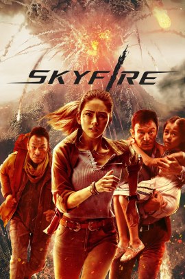 Skyfire (2019) Streaming