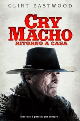 Cry Macho - Ritorno a casa (2021) Streaming