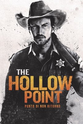 The Hollow Point - Punto di non ritorno (2016) Streaming