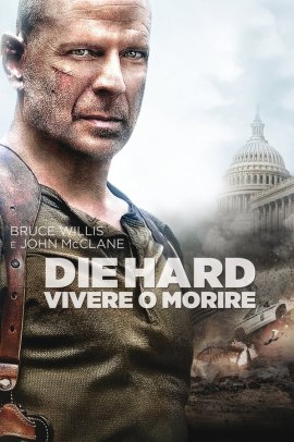 Die Hard - Vivere o morire (2007) Streaming ITA