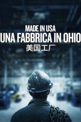 Made in USA - Una fabbrica in Ohio (2019)  ITA Streaming