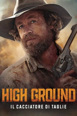 High Ground – Il cacciatore di taglie (2020) ITA Streaming