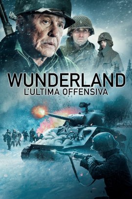 Wunderland – L’ultima offensiva (2018) ITA Streaming